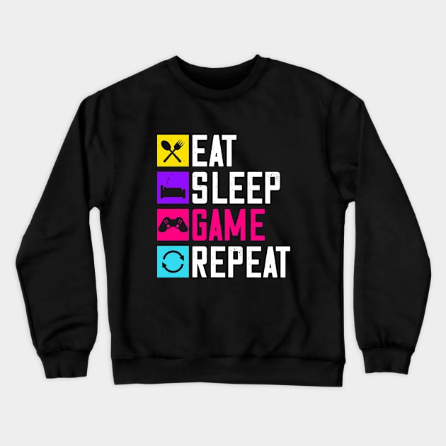 Gamer Series: Eat, sleep, game, repeat Crewneck Sweatshirt by Jarecrow 